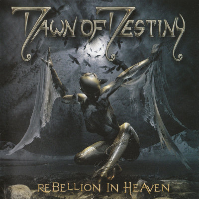 Dawn Of Destiny: "Rebellion In Heaven" – 2008