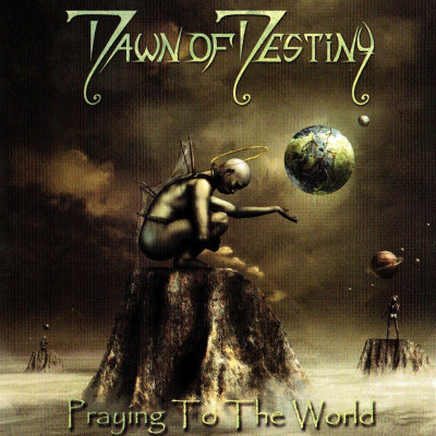 Dawn Of Destiny: "Praying To The World" – 2012